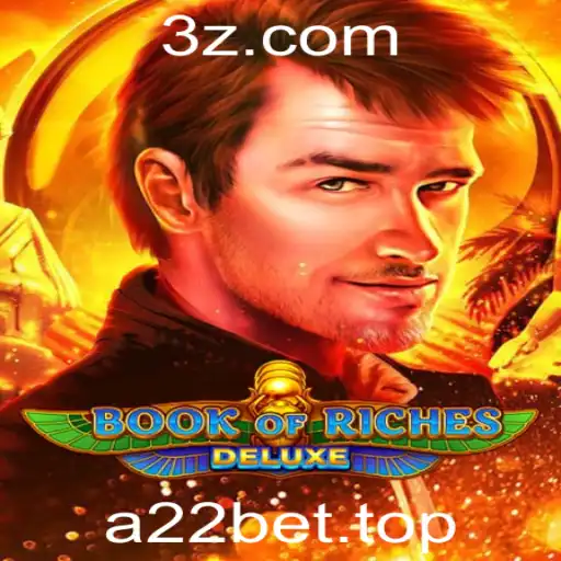 Descubra o Fascinante Mundo de BookofRichesDeluxe na a22bet